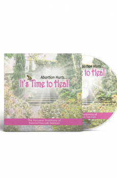 Abortion Hurts: It's Time to Heal