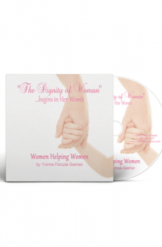 The Dignity of Woman begins in Her Womb: Women Helping Women